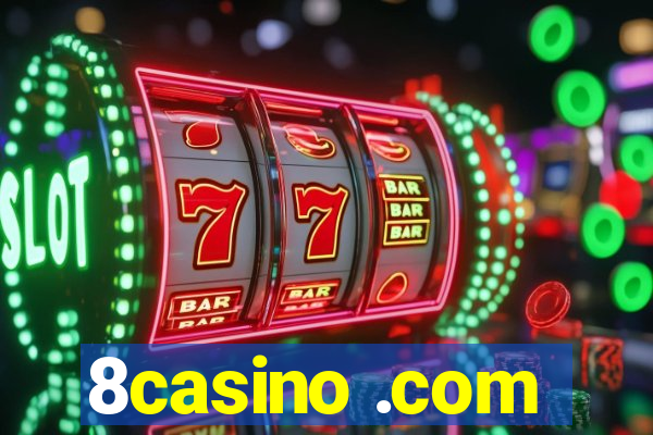 8casino .com